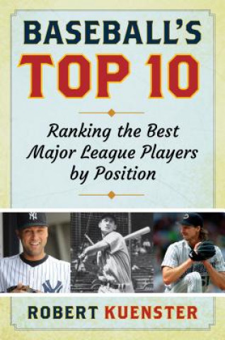 Kniha Baseball's Top 10 Robert Kuenster