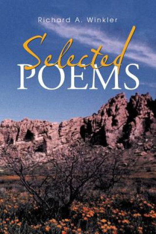 Βιβλίο Selected Poems RICHARD A. WINKLER