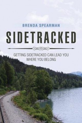 Knjiga Sidetracked BRENDA SPEARMAN