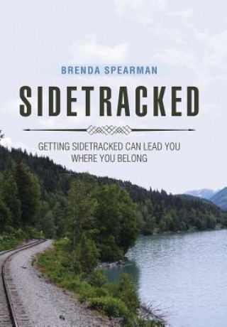 Knjiga Sidetracked BRENDA SPEARMAN