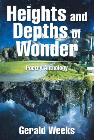 Kniha Heights and Depths of Wonder GERALD WEEKS