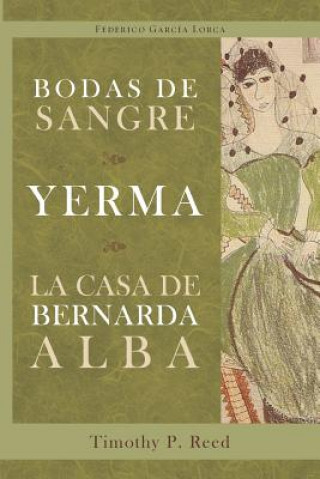 Carte Bodas de sangre, Yerma, La casa de Bernarda Alba FEDERI GARCIA LORCA