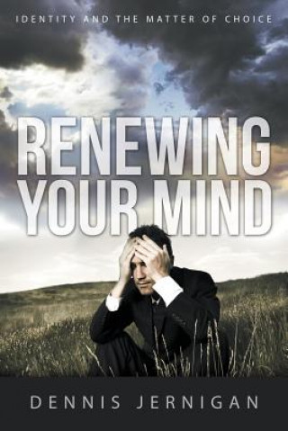 Kniha Renewing Your Mind DENNIS JERNIGAN