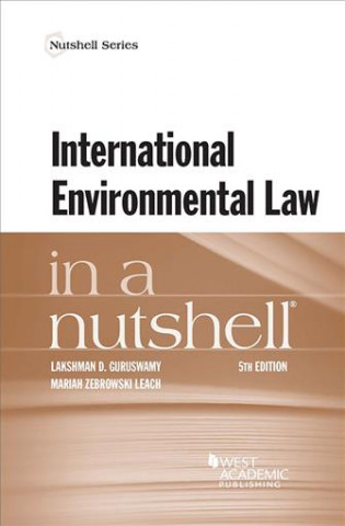 Carte International Environmental Law in a Nutshell Lakshman Guruswamy