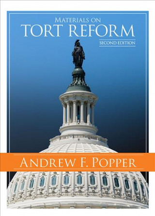 Kniha Materials on Tort Reform Andrew Popper