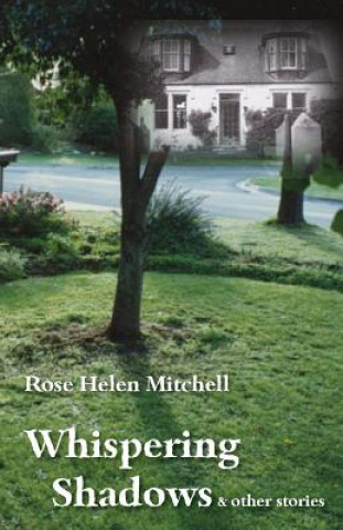 Knjiga Whispering Shadows ROSE HELEN MITCHELL