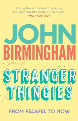 Książka Stranger Thingies John Birmingham