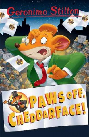 Kniha Geronimo Stilton: Paws Off, Cheddarface! Geronimo Stilton