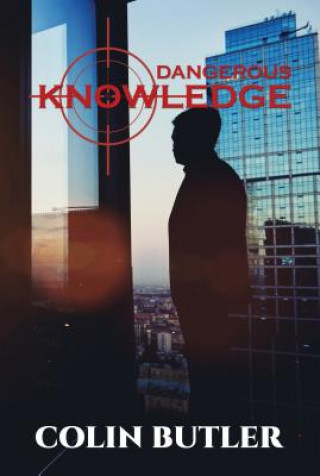 Kniha Dangerous Knowledge Colin Butler