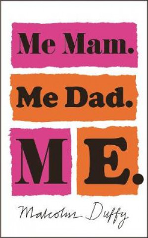 Книга Me Mam. Me Dad. Me. Malcom Duffy