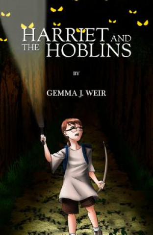 Kniha Harriet and the Hoblins Gemma J. Weir
