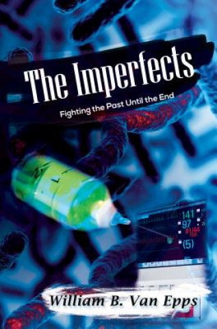 Kniha Imperfects: Fighting the Past Until the End William B. Van Epps
