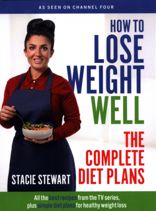 Książka How to Lose Weight Well: The Complete Diet Plans Stacie Stewart