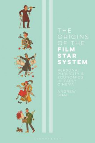 Carte Origins of the Film Star System SHAIL  ANDREW