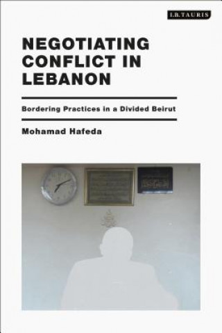 Książka Negotiating Conflict in Lebanon HAFEDA  MOHAMAD