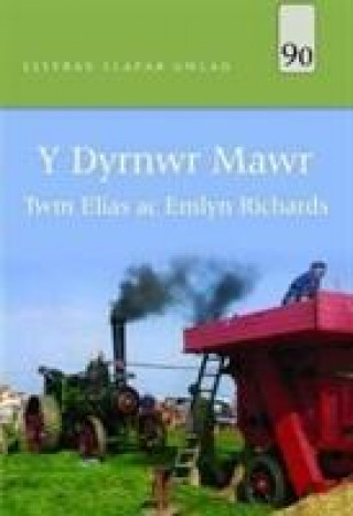 Carte Llyfrau Llafar Gwlad: 90. Dyrnwr Mawr, Y Twm Elias