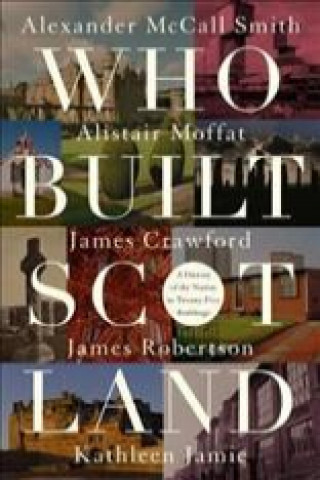 Carte Who Built Scotland Kathleen Jamie