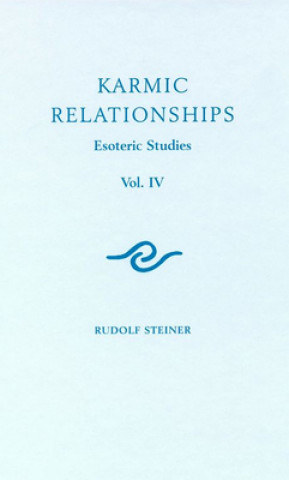 Könyv Karmic Relationships Rudolf Steiner