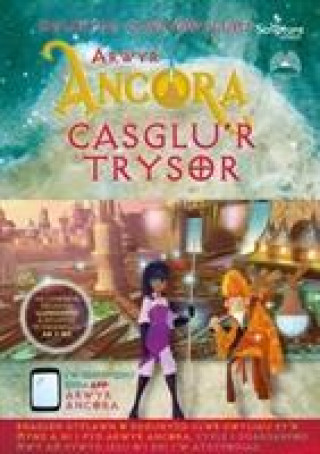 Книга Arwyr Ancora: Casglu'r Trysorau 