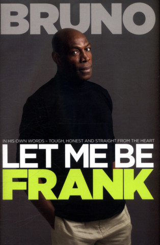 Buch Let Me Be Frank Frank Bruno
