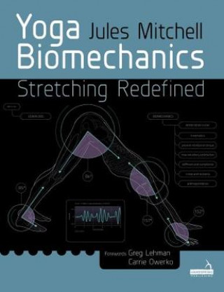 Kniha Yoga Biomechanics Jules Mitchell