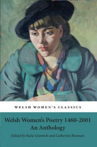 Knjiga Welsh Women's Poetry 1450-2001 Catherine Brennan