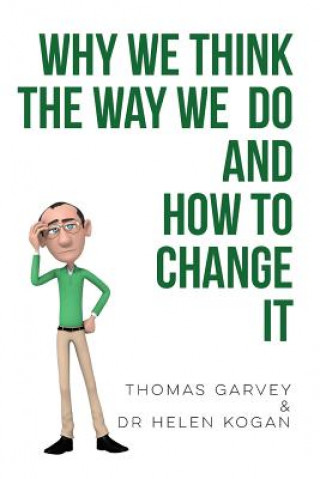 Livre Why We Think The Way We Do And How To Change It THOMAS GARVEY