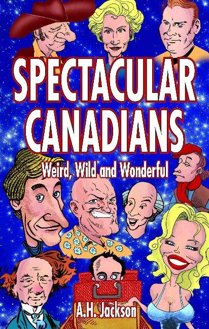 Kniha Spectacular Canadians Alan Jackson