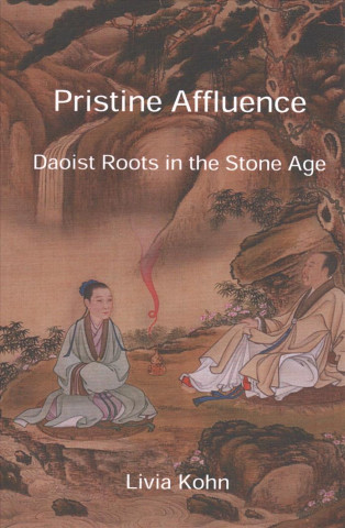 Knjiga Pristine Affluence Livia Kohn
