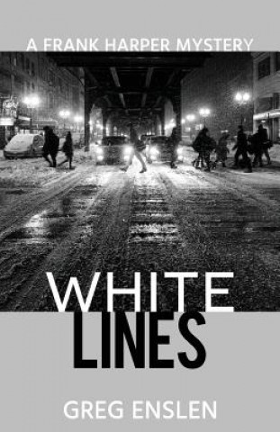 Kniha White Lines GREG ENSLEN