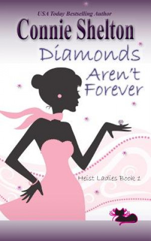 Knjiga Diamonds Aren't Forever CONNIE SHELTON