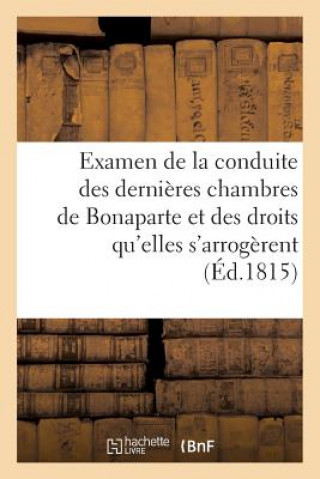 Carte Examen Raisonne de la Conduite Des Dernieres Chambres de Bonaparte SANS AUTEUR