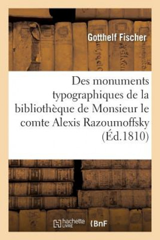 Kniha Notice Des Monuments Typographiques FISCHER-G