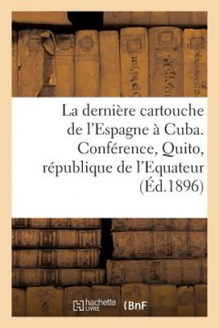 Könyv La Derniere Cartouche de l'Espagne A Cuba Sans Auteur