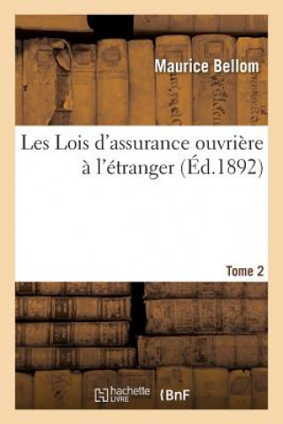 Książka Les Lois d'Assurance Ouvriere A l'Etranger BELLOM-M