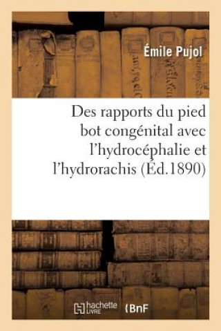 Książka Contribution A l'Etude Des Rapports Du Pied Bot Congenital Avec l'Hydrocephalie Et l'Hydrorachis PUJOL-E