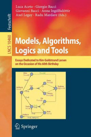 Book Models, Algorithms, Logics and Tools Luca Aceto
