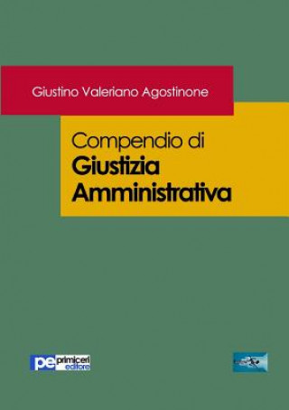 Kniha Compendio di Giustizia Amministrativa GIUSTINO AGOSTINONE