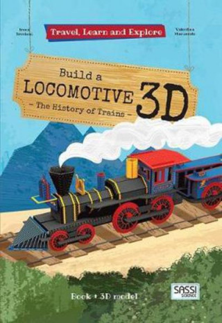 Kniha Build a Locomotive  3D Valentina Manuzzato