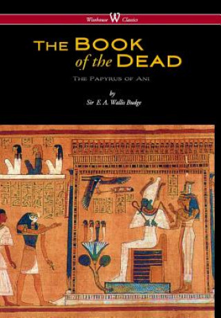 Könyv Egyptian Book of the Dead E A WALLIS BUDGE