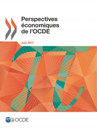 Knjiga Perspectives economiques de l'OCDE, Volume 2017 Numero 1 Oecd