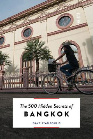 Buch 500 Hidden Secrets of Bangkok Dave Stamboulis