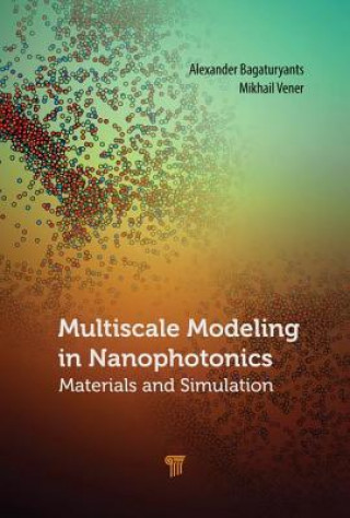 Carte Multiscale Modeling in Nanophotonics Bagaturyants