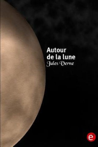 Книга Autour de la lune Jules Verne