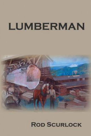 Könyv Lumberman Rod Scurlock