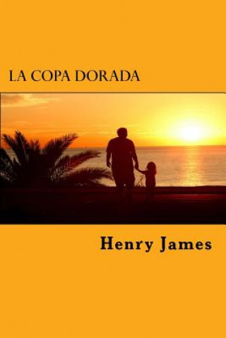 Libro La Copa Dorada Henry James