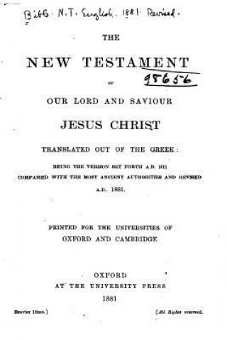 Könyv The New Testament of Our Lord and Saviour Jesus Christ Oxford