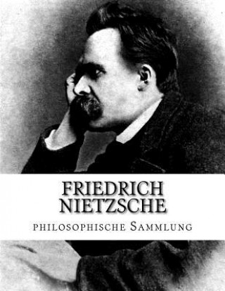 Carte Friedrich Nietzsche, philosophische Sammlung Friedrich Wilhelm Nietzsche