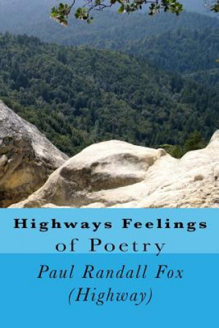 Kniha Highways Feelings Of Poetry MR Paul Randall Fox