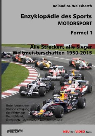 Könyv Enzyklopädie des Sports - MOTORSPORT - Formel 1: Weltmeisterschaften 1950-2015 Roland M Weissbarth